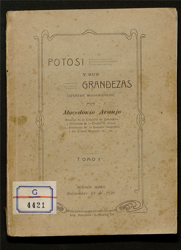 Potosí y sus grandezas : (apuntes monográficos). Vol. 1