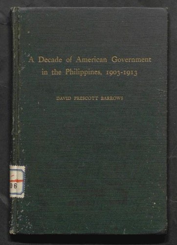A decade of American government in the Philippines, 1903-1913